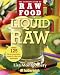 Books : Liquid Raw: Over 125 Juices, Smoothies, Soups, and other Raw Beverages (The Complete Book of Raw Food Series)