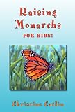 Raising Monarchs for Kids