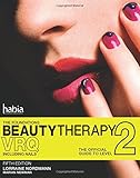 Beauty therapy : the foundations : the official guide to beauty therapy VRQ level 2