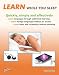 LEARN WHILE YOU SLEEP. Quickly, Simply and Effectively. Learn Languages Through Subliminal Learning. Learn Foreign Languages without an Accent. Learn Texts and Vocabulary without Swotting.