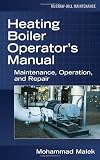 Heating Boiler Operators  Manual: Maintenance, Operation, and Repair - 0071475222