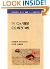 The Competent Organization: A Psychological Analysis of the Strategic Management Process (Managing Work and Organizations)