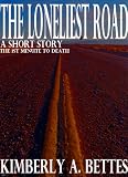 The Loneliest Road (Minutes to Death)
