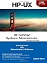 HP Certified Systems Administrator (2nd Edition) [HP-UX Training Guide for HP0-095 and HP0-A01 Exams and Administrator's Reference]