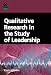 Book Qualitative Research in the Study of Leadership