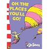 Oh, the Places You'll Go! (Dr Seuss - Yellow Back Book)