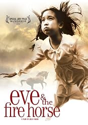 Eve & the Fire Horse DVD - Sundance Film Festival Jury Prize Winner