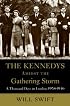 The Kennedys Amidst the Gathering Storm: A Thousand Days in London, 1938-1940