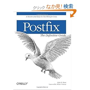 【クリックでお店のこの商品のページへ】Postfix: The Definitive Guide: Kyle D. Dent: 洋書