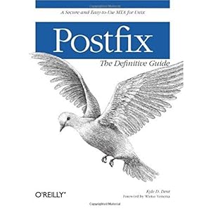 【クリックで詳細表示】Postfix： The Definitive Guide： Kyle D. Dent： 洋書