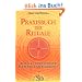 Praxisbuch der Rituale - Rituale verschiedener Kulturen und Religionen