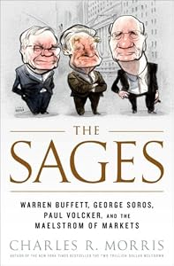 Image of The Sages: Warren Buffett, George Soros, Paul Volcker, and the Maelstrom of Markets