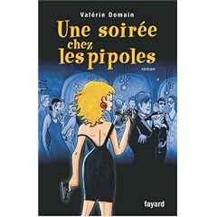 Une soir�e chez les pipoles