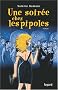 Une soir�e chez les pipoles