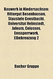 Produkt-Bild: Bauwerk in Niedersachsen: Rittergut Besenhausen, Staustufe Geesthacht, Juleum, Peter Friedrich Ludwigs Hospital, Colossos, Elbekreuzung 2, ... Big Loop, Heimathaus Twist, Elbekreuzung 1