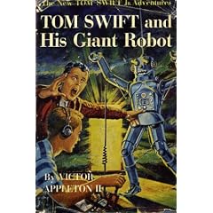 TOM SWIFT AND HIS GIANT ROBOT
