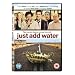 Just Add Water [DVD]