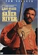Last Stand At Saber River