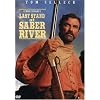 Last Stand At Saber River