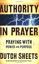 Authority in Prayer: Praying with Power and Purpose
