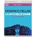 CITY OF WOMEN [LA CITT� DELLE DONNE / LA CIT� DES FEMMES] (Masters of Cinema) (Blu-ray) [1980]
