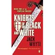 Templar Trilogy Book 01 Knights Of The Black And White