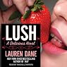 Lush: Delicious, Book 3