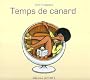 Temps de canard