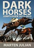 Dark horses : jumps guide 2012-2013