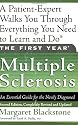 The First Year: Multiple Sclerosis: An Essential Guide for the Newly Diagnosed