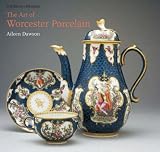 The Art of Worcester Porcelain (Masterpieces from the British Museum Collection)