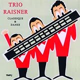 Revue Trio Raisner  / Enregistrements Originaux 1948-1953