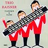 Trio Raisner