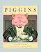 Piggins (Turtleback School & Library Binding Edition)