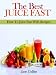 The Best Juice Fast