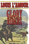 Glory Riders: A Western Sextet (Weste...