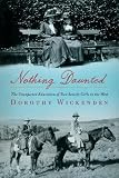 By Dorothy Wickenden: Nothing Daunted: The Unexpected Education of Two Society Girls in the West
