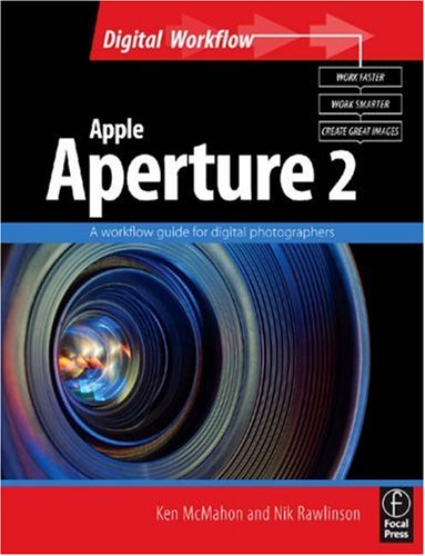 Apple Aperture 2: A workflow guide for digital photographers (Digital Workflow) (Digital Workflow)