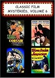 Classic Film Mysteries, #6 (Corsair, Murder with Pictures, What Price Crime, Wives Under Suspicion)