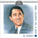 Al Bowlly: Love Is The Sweetest Thing