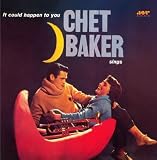 Chet Baker Sings It Could Happen to You [180g VINYL]