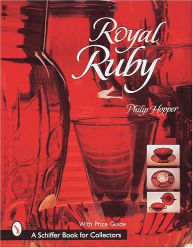 Royal Ruby (Schiffer Book for Collectors)