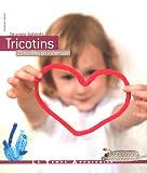 Tricotins : 25 mod�les pour s'amuser