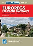 The Adlard Coles book of EuroRegs for inland waterways : a pleasure boater's guide to CEVNI