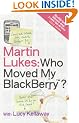 Martin Lukes: Who Moved My BlackBerry?