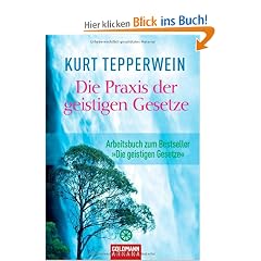 Die Praxis der geistigen Gesetze