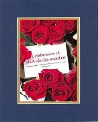 Celebremos el d&iacute;a de la madre. Toda buena d&aacute;diva y todo don perfecto desciende de lo alto. Santiago 1:17 . . . 8 x 10 Inches Verses in Spanish set in Double Beveled Matting - A Timeless and Priceless Poetry Keepsake Collection