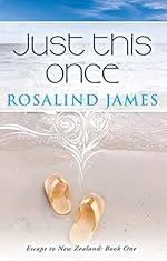 Just This Once (Escape to New Zealand Book 1)
