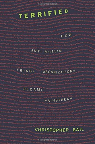 Terrified: How Anti-Muslim Fringe Organizations Became Mainstream by Bail, Christopher A.(December 21, 2014) Hardcover
