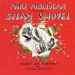 Mike Mulligan and His Steam Shovel | Virginia Lee Burton